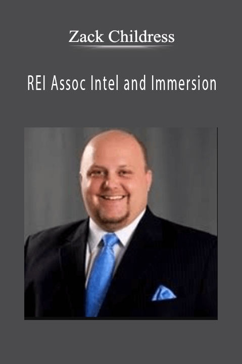 REI Assoc Intel and Immersion – Zack Childress