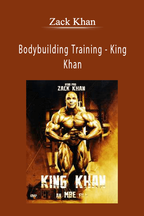 Bodybuilding Training – King Khan – Zack Khan