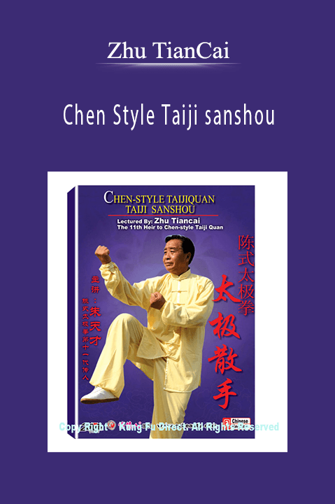 Chen Style Taiji sanshou – Zhu TianCai