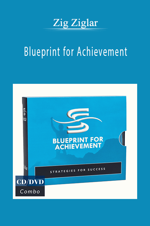 Blueprint for Achievement – Zig Ziglar