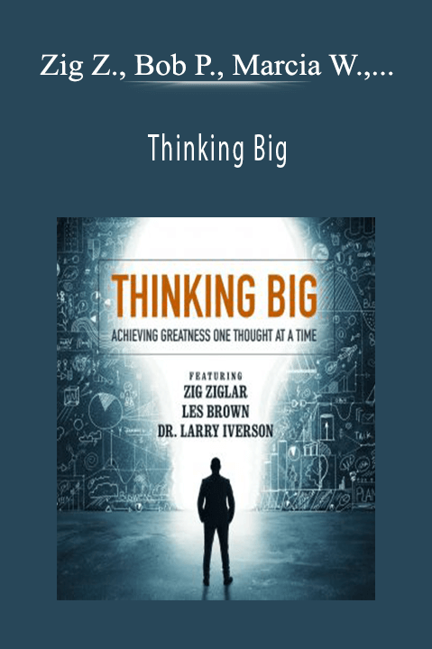 Thinking Big – Zig Ziglar