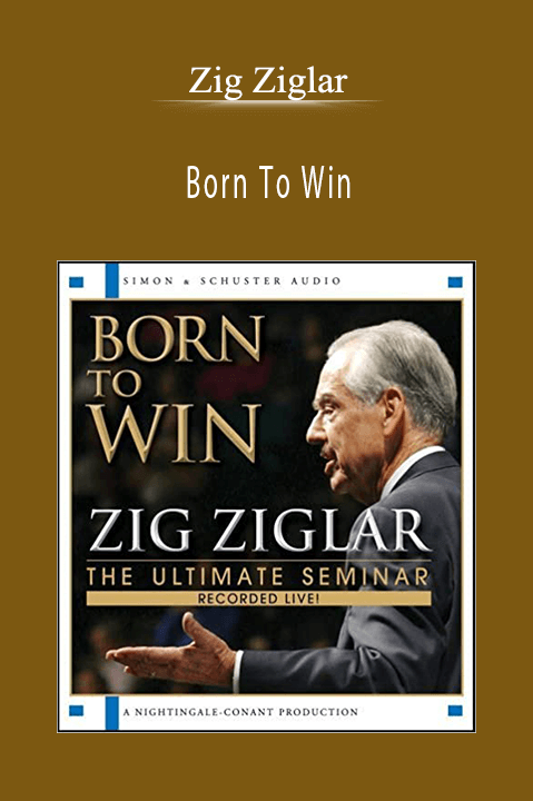 Born To Win – Zig Ziglar