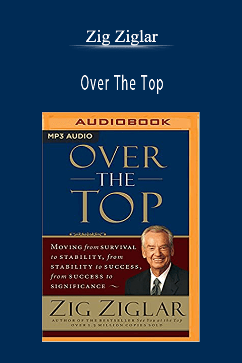 Over The Top – Zig Ziglar