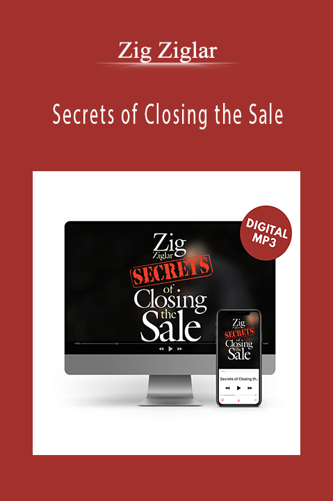 Secrets of Closing the Sale – Zig Ziglar