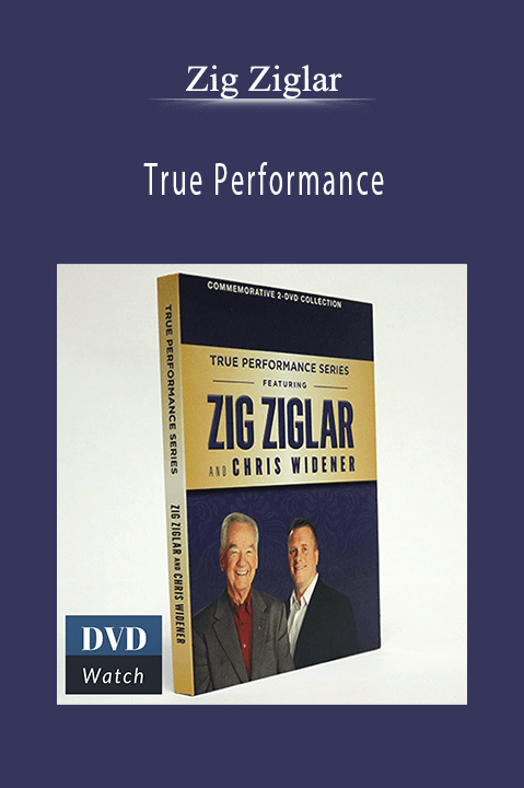 True Performance – Zig Ziglar