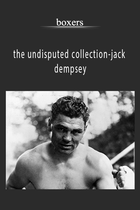 the undisputed collection–jack dempsey – boxers