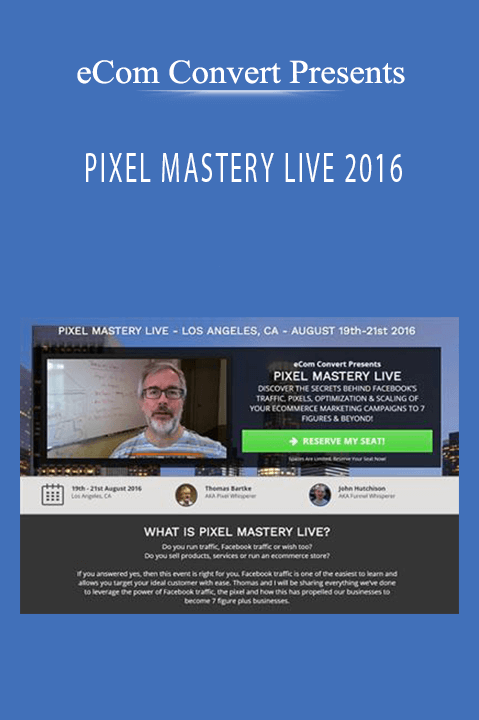 PIXEL MASTERY LIVE 2016 – eCom Convert Presents