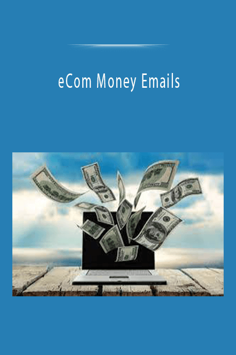 eCom Money Emails