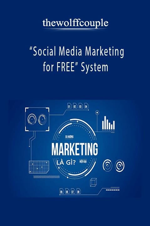 Social Media Marketing for FREE System – thewolffcouple