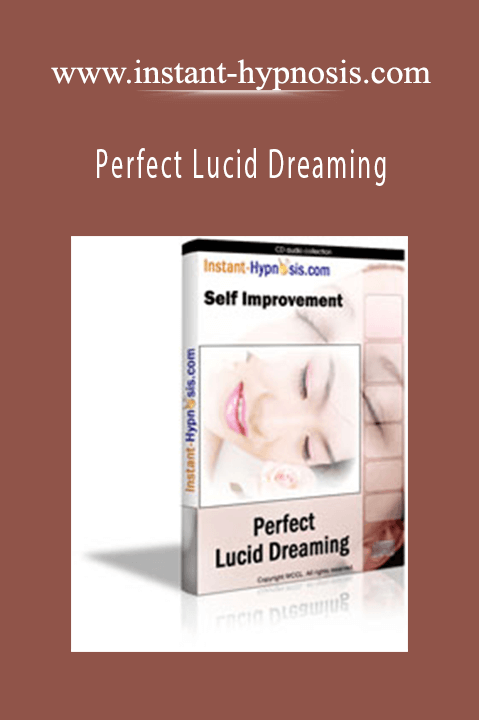 Perfect Lucid Dreaming – www.instant–hypnosis.com