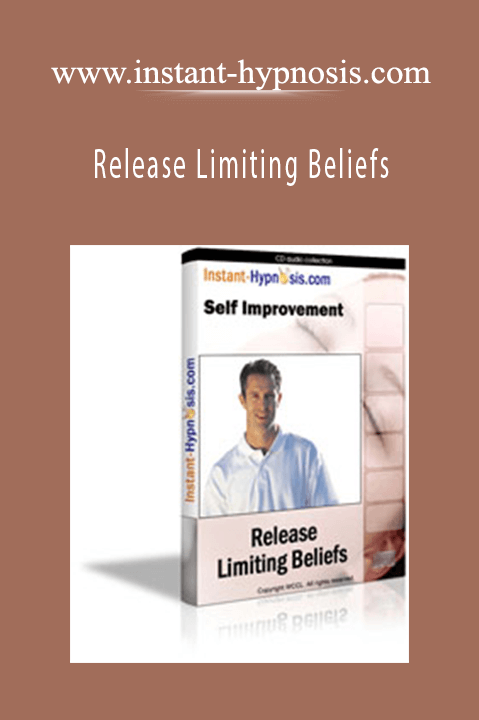 Release Limiting Beliefs – www.instant–hypnosis.com