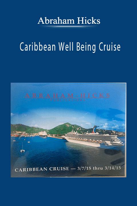 Caribbean Well Being Cruise – Abraham Hicks