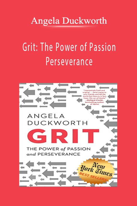 Grit: The Power of Passion and Perseverance – Angela Duckworth