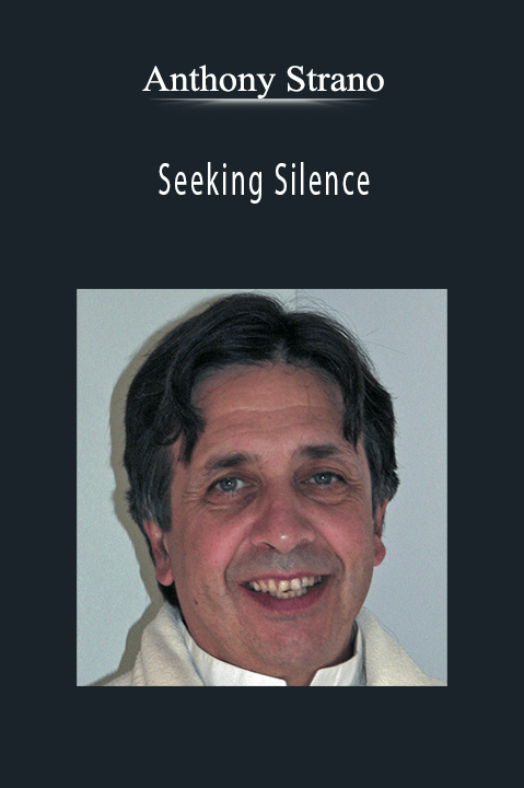 Seeking Silence – Anthony Strano