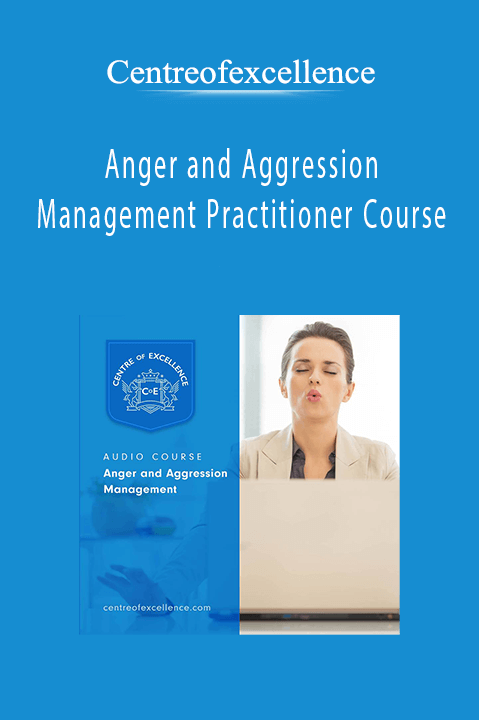 Anger and Aggression Management Practitioner Course – Centreofexcellence