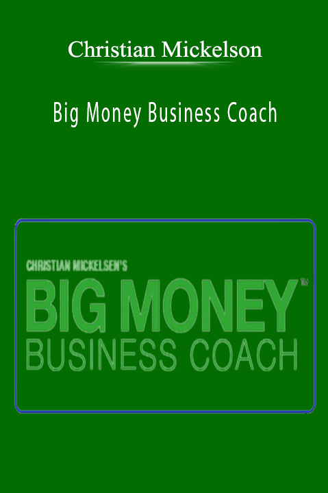 Big Money Business Coach – Christian Mickelson