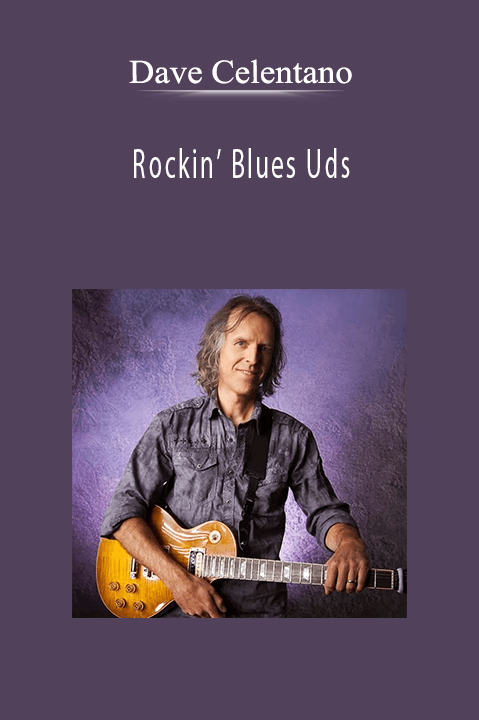 Rockin’ Blues Uds – Dave Celentano