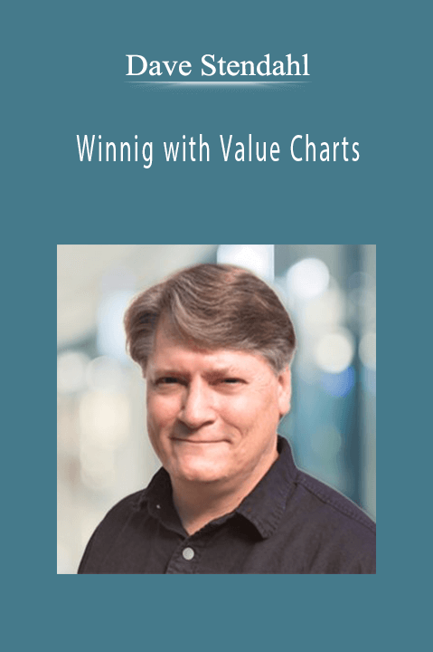 Winnig with Value Charts – Dave Stendahl