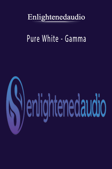 Pure White – Gamma – Enlightenedaudio