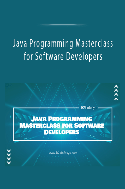 Java Programming Masterclass for Software Developers