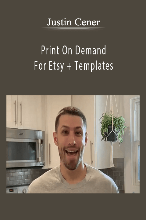 Print On Demand For Etsy + Templates – Justin Cener