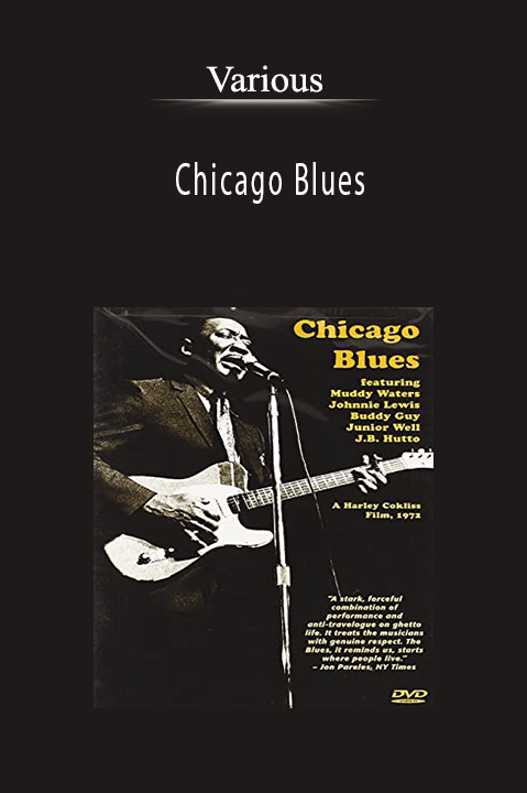 Chicago Blues: featuring Muddy Waters