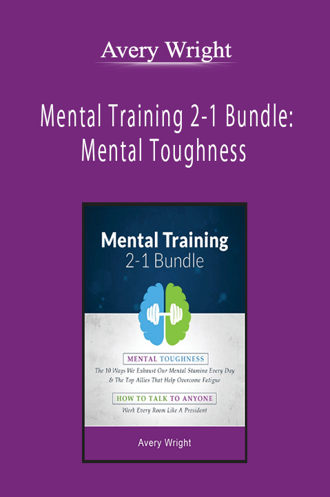 Avery Wright - Mental Training 2-1 Bundle:Mental Toughness