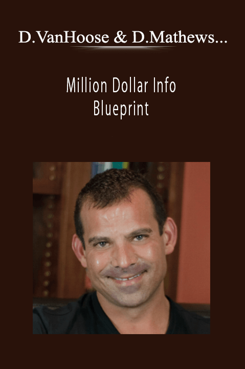 Rich Schefren, Dave VanHoose & Dustin Mathews - Million Dollar Info Blueprint