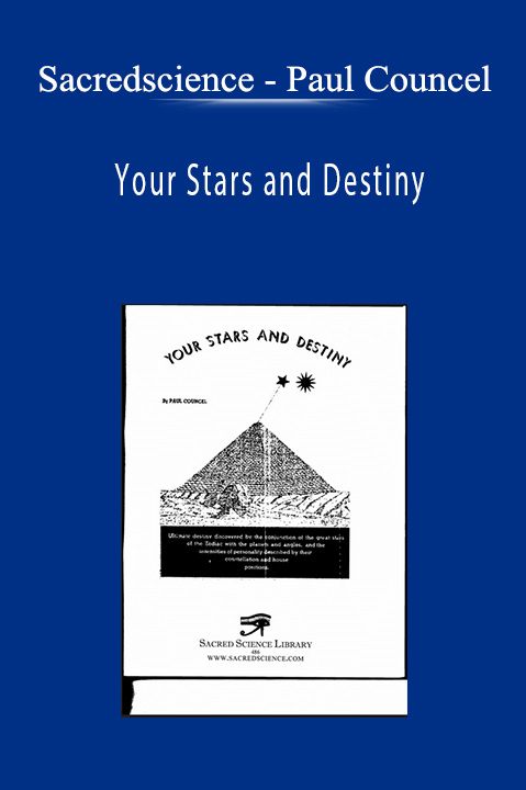 Sacredscience - Paul Councel - Your Stars and Destiny