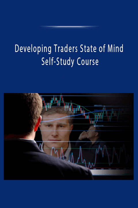 Developing Traders State of Mind Self-Study Course