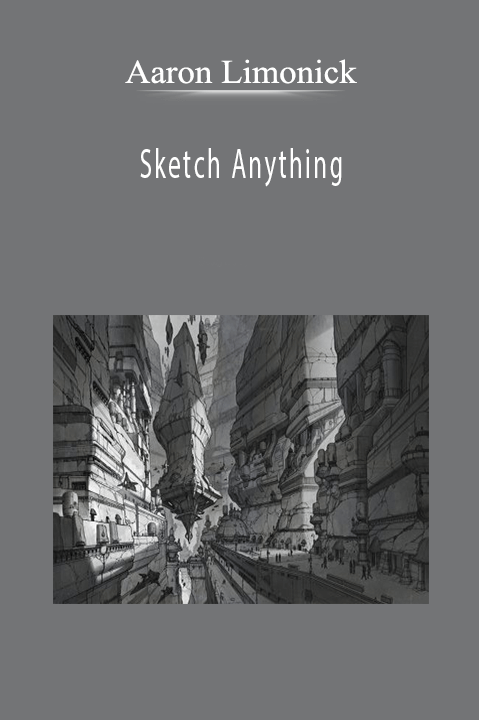 Aaron Limonick - Sketch Anything