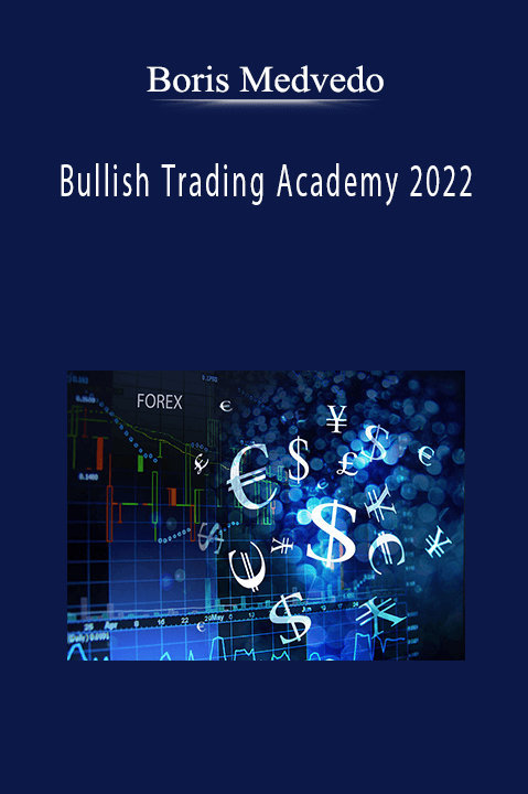 Boris Medvedo - Bullish Trading Academy 2022