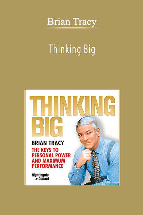 Brian Tracy - Thinking Big