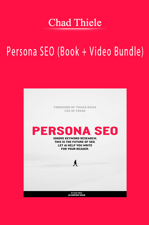 Chad Thiele - Persona SEO (Book + Video Bundle)