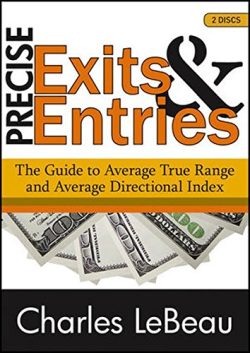 Charles LeBeau - Precise Exits & Entries