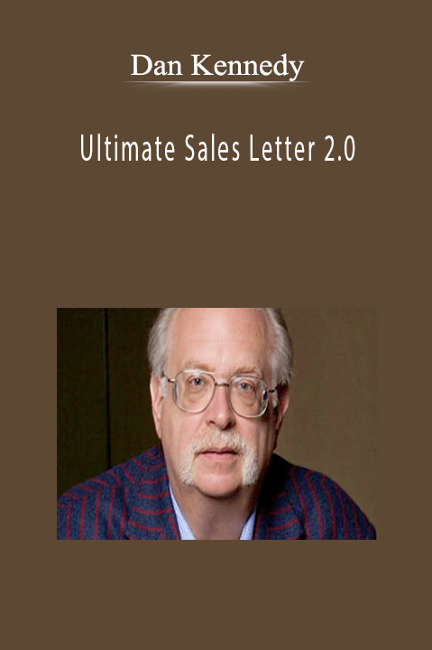 Dan Kennedy - Ultimate Sales Letter 2.0