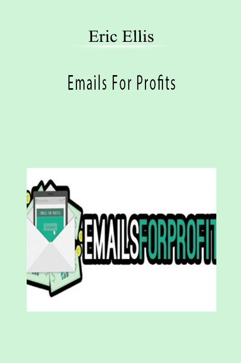 Eric Ellis - Emails For Profits