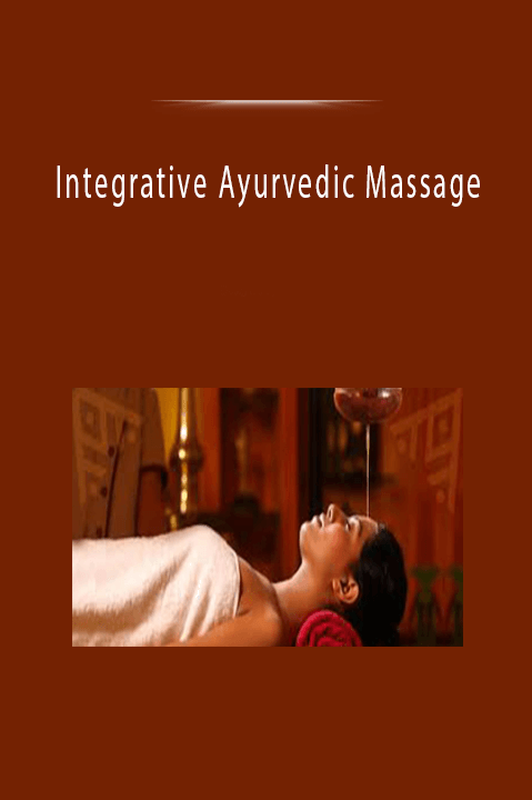 Integrative Ayurvedic Massage