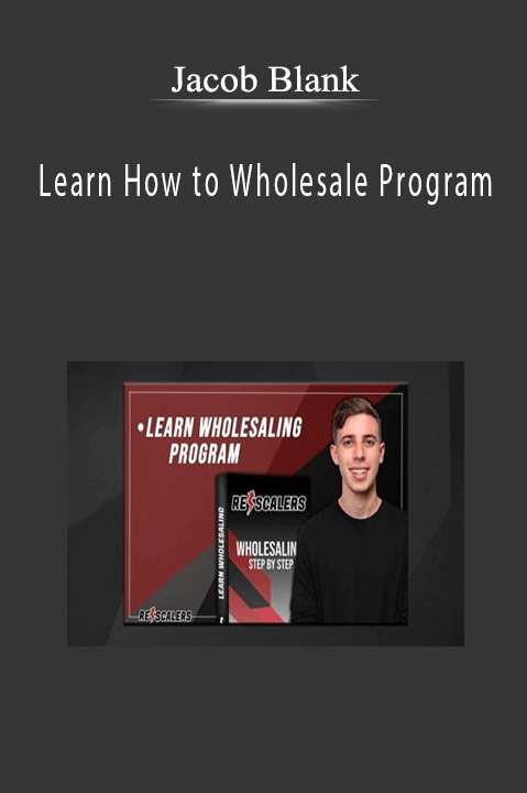 Jacob Blank - Learn How to Wholesale Program