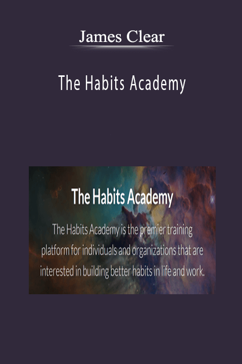 James Clear - The Habits Academy