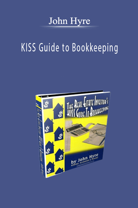 John Hyre - KISS Guide to Bookkeeping