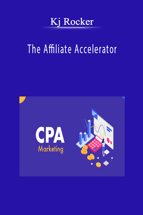 Kj Rocker - The Affiliate Accelerator