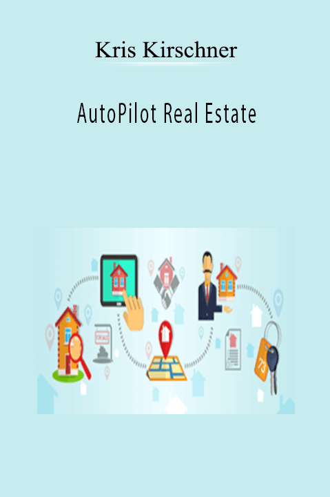 Kris Kirschner - AutoPilot Real Estate