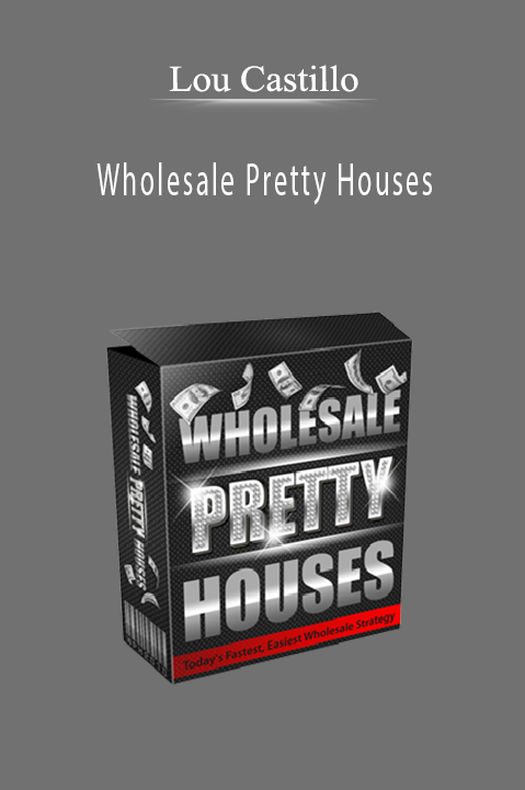 Lou Castillo - Wholesale Pretty Houses