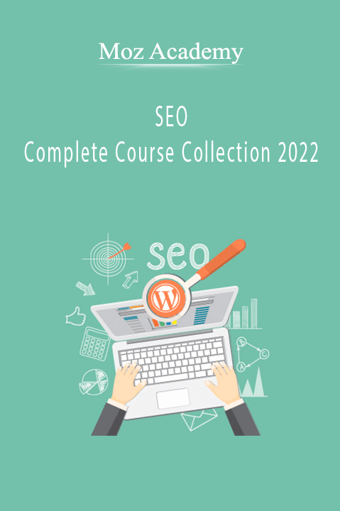 Moz Academy - SEO Complete Course Collection 2022