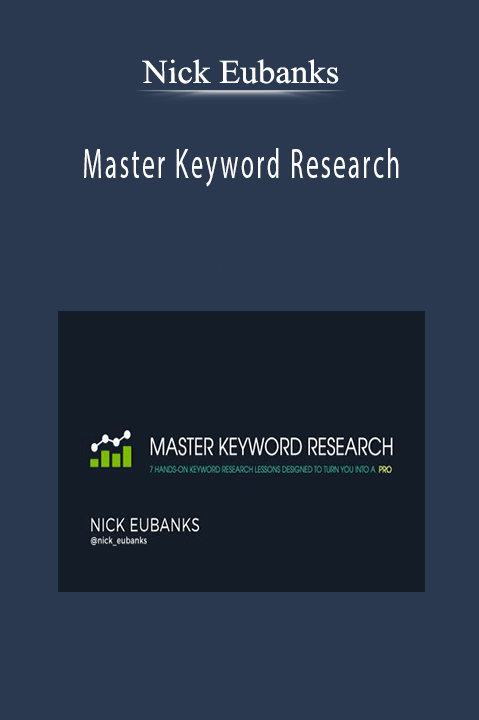 Nick Eubanks - Master Keyword Research