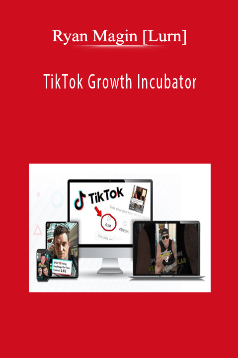 Ryan Magin [Lurn] - TikTok Growth Incubator