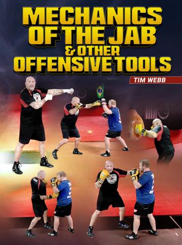 Tim Webb - Mechanics of the Jab and Other Offensive Tools