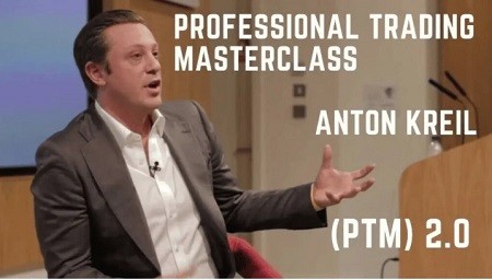 Anton Kreil - Professional Trading Masterclass (PTM) Video Series 2.0