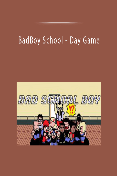 BadBoy School - Day Game